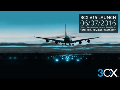 3CX V15 Launch - Live stream